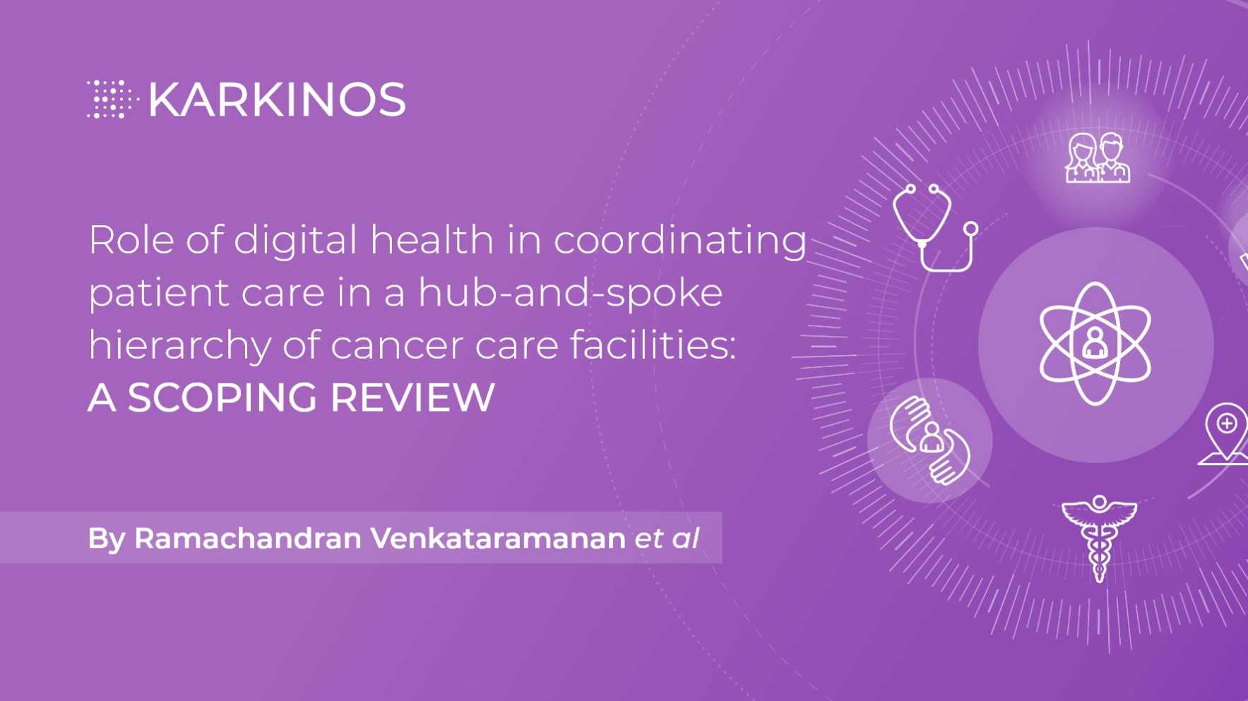 Role of digital health in coordinating patient care in a hubandspoke hierarchy of cancer care