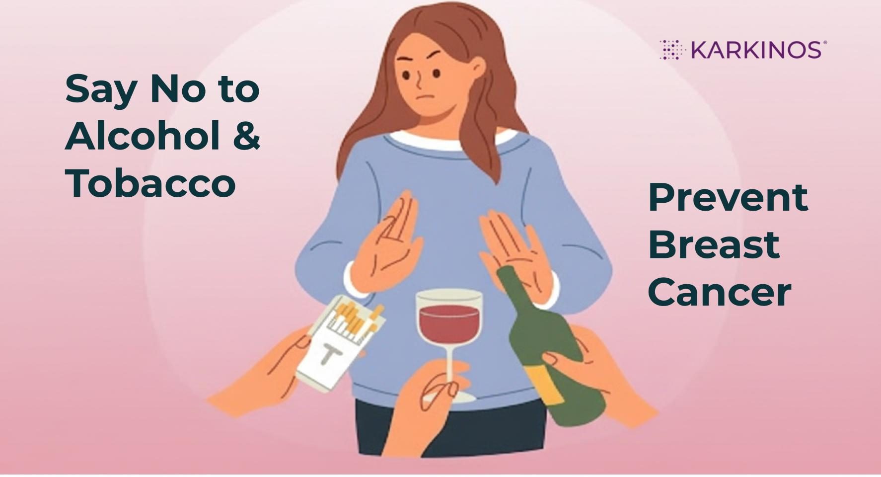 Alcohol and Tobacco risk for breast cancer