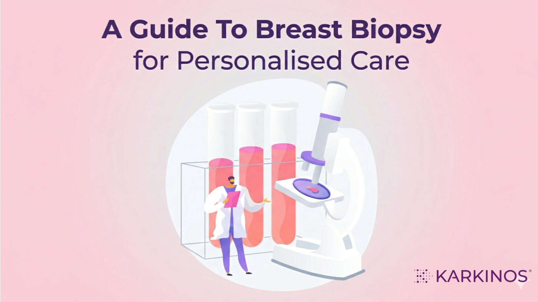 A guide to breast biopsy